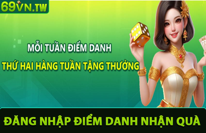 Đăng nhập điểm danh nhận quà mỗi ngày