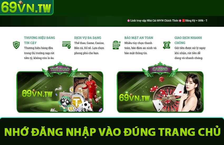 Nhớ đăng nhập vào đúng trang chủ nhà cái 69vn.com