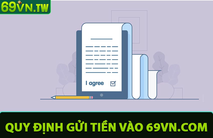 Quy định nạp rút tiền nhà cái 69vn.com