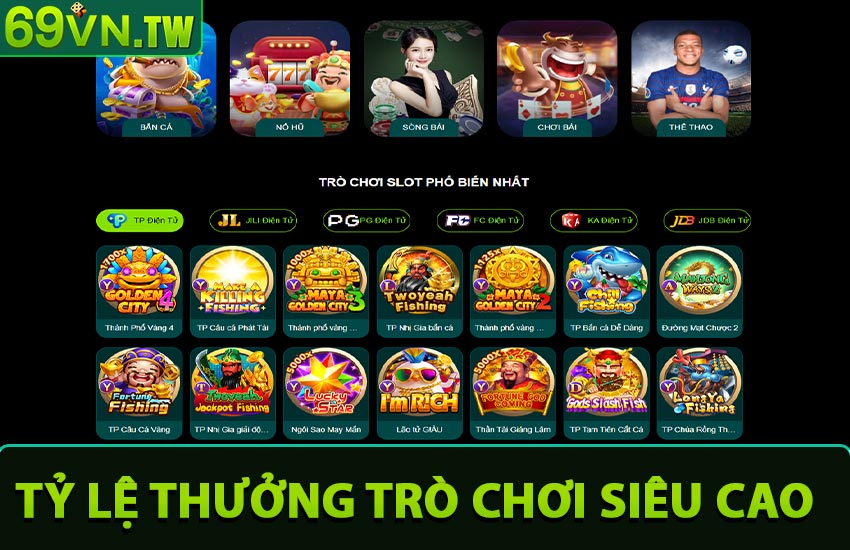 Tỷ lệ đổi thưởng siêu cao - Trò chơi đa dạng