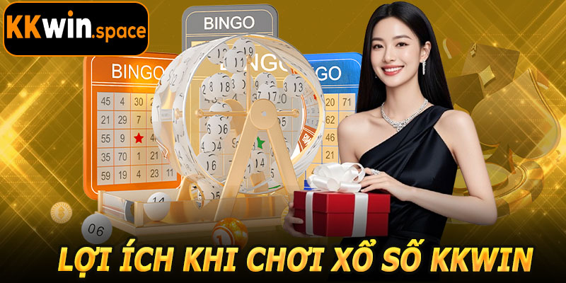 Lợi Ích Khi Tham Gia Xổ Số Kkwin