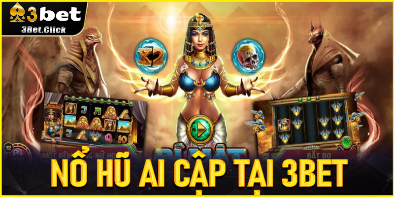 Khám Phá Kho Báu Kim Tự Tháp Trong Nổ Hũ Ai Cập tại 3bet